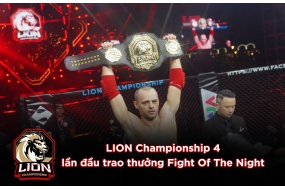 Giải thưởng Fight Of The Night đầu tiên của LION Championship