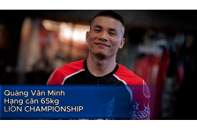 Quàng Văn Minh sẽ tiếp đón cơ hội đầy bất ngờ tại LION Championship 18