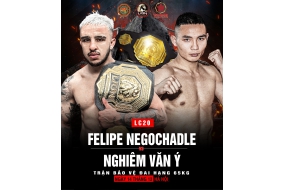 LION Championship 20: Felipe Negochadle vs. Nghiêm Văn Ý